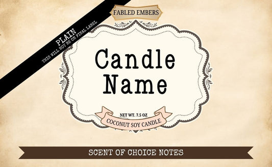 CUSTOM CANDLE - you choose the scent, label, & name your candle!